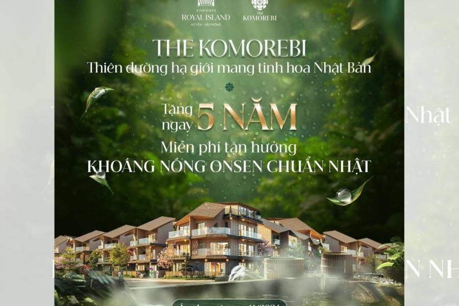 The Komorebi Vinhomes Royal Island Vũ Yên – Đặc quyền 5 năm miễn phí Onsen chuẩn Nhật